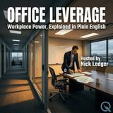 Office Leverage - Master the power dynamics with Nick Ledger