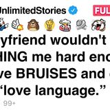 My boyfriend wouldn_t stop PINCHING me hard enough to leave BRUISES [FULL STORY]