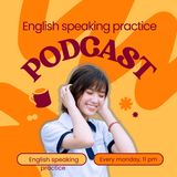 English Speaking Practice: Improve your SPEAKING and CONVERSATIONAL skills. Ep1