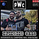 Pro Wrestling Culture #328 - The IWA Champion IVAN BLAKE