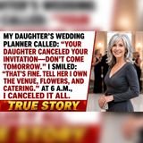My Daughter Uninvited Me From Her Wedding the Night Before | Family Drama