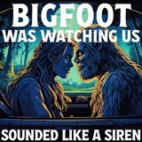 Bigfoot Was Watching My Girlfriend And I In the Deep Woods |We Are Their Entertainment! Kansas State