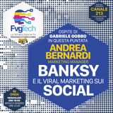 35 - Banksy, opera tritata e social marketing. Ospite Andrea Bernardi