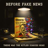 Before Fake News, There Was The HITLER DIARIES Hoax.