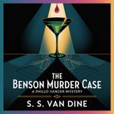 The Benson Murder Case: A Philo Vance Mystery | Chapter 25: Vance Explains His Methods