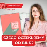 Czego oczekujemy od biur?