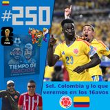 Tiempo de Adición 250 / Post partido Colombia vs Portugal
