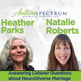 Answering Listener Questions about NeuroDiverse Marriage with Heather Parks & Natalie Roberts