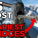 25 Scary Bridges You_ll Have To See To Believe