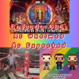 Episode 426: As Whelmed As Expected (Special Guests: Kelly Wells & Mandy Reilly)
