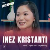Urgensi Edukasi Seksual di Indonesia ft Inez Kristanti - Uncensored with Andini Effendi ep.36