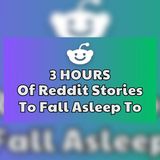 3 Hours of Sleepy Reddit Tales | Best Reddit Stories Compilation - Reddit Family