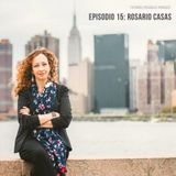 Ep. 15: Emprender y trascender, con Rosario Casas