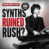 [HIGHLIGHT] Rush’s 80s Synth Era: Genius or Sellout? - From EP 380