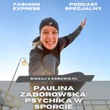 Biegaj z eobuwie.pl 2 of 4: Paulina Zaborowska o roli psychiki w sporcie