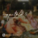 Capitolo 8 - Cinema Cafe