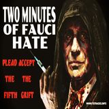 Two Minutes of Fauci Hate: Plead the Fifth Accept the Grift (July 31, 2026)