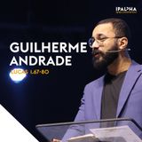 Lucas  1.67-80 | Rev Guilherme Andrade