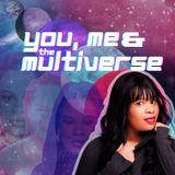 You, Me, And The Multiverse Intro (Welcome!)