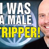 6416 I Was a Male STRIPPER! CALL IN SHOW