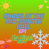 Chaos at the Mid-Winter Ball