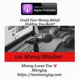 Could Your Money Beliefs  Holding You Back?