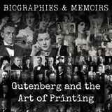 26 - Gutenberg and the Art of Printing by Emily Clemens Pearson