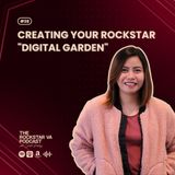 #38 Season 2 Finale: Creating Your Rockstar "Digital Garden"