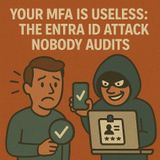 Entra ID OAuth Consent Attack: Why Your MFA Is Useless Against Illicit Grants