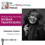 EP187: Healing After Surviving Human Trafficking with Jennisue