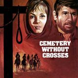Episode 809: Cemetery Without Crosses (1969)