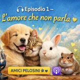 🎧 Episodio 1 – L’amore che non parla.