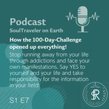 How the 100-Day-Challenge opened up everything!