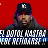 EL DOTOL NASTRA DEBE DE QUITARSE POR UN TIEMPO