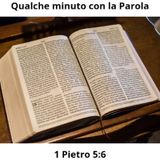 Qualche minuto con la Parola- 1 Pietro 5:6