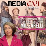 Ep. 17-Il Medioevo va di moda feat. Maria Giuseppina Muzzarelli