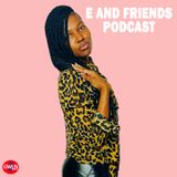 E and Friends Podcast - Is Oral Sex A Sin