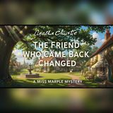 Miss Marple Greets a Friend Missing 10 Years… Who Is She Now?