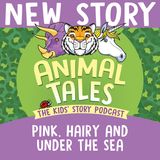 Pink, Hairy And Under The Sea