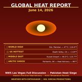 Global Heat Report — June 14, 2026 | Death Valley, Pakistan, Fairbanks Arctic Heat Advisory