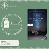 Episódio 17 - Tema:  Memória
