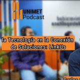 Ep.130 - Jueves de voces en finanzas - La tecnología en conexión de soluciones con LinkUs