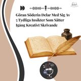 Göran Söderin Delar Med Sig Av 5 Tydliga Insikter Som Sätter Igång Kreativt Skrivande