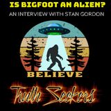 Is Bigfoot an Alien? An interview with Stan Gordon