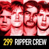 299 - The Ripper Crew: Chicago's Satanic Serial Killers