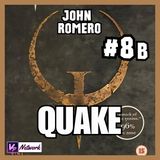 QUAKE: la frattura dentro id Software e l’uscita di John Romero - JOHN ROMERO parte 8b