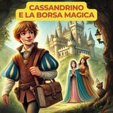 CASSANDRINO E LA BORSA MAGICA - Fiaba tradizionale italiana