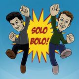 Episode 130 - Ridin Solo Bolo