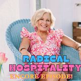 Radical Hospitality-Encore Episode
