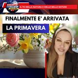 Finalmente è arrivata la Primavera - Il TG della Natura